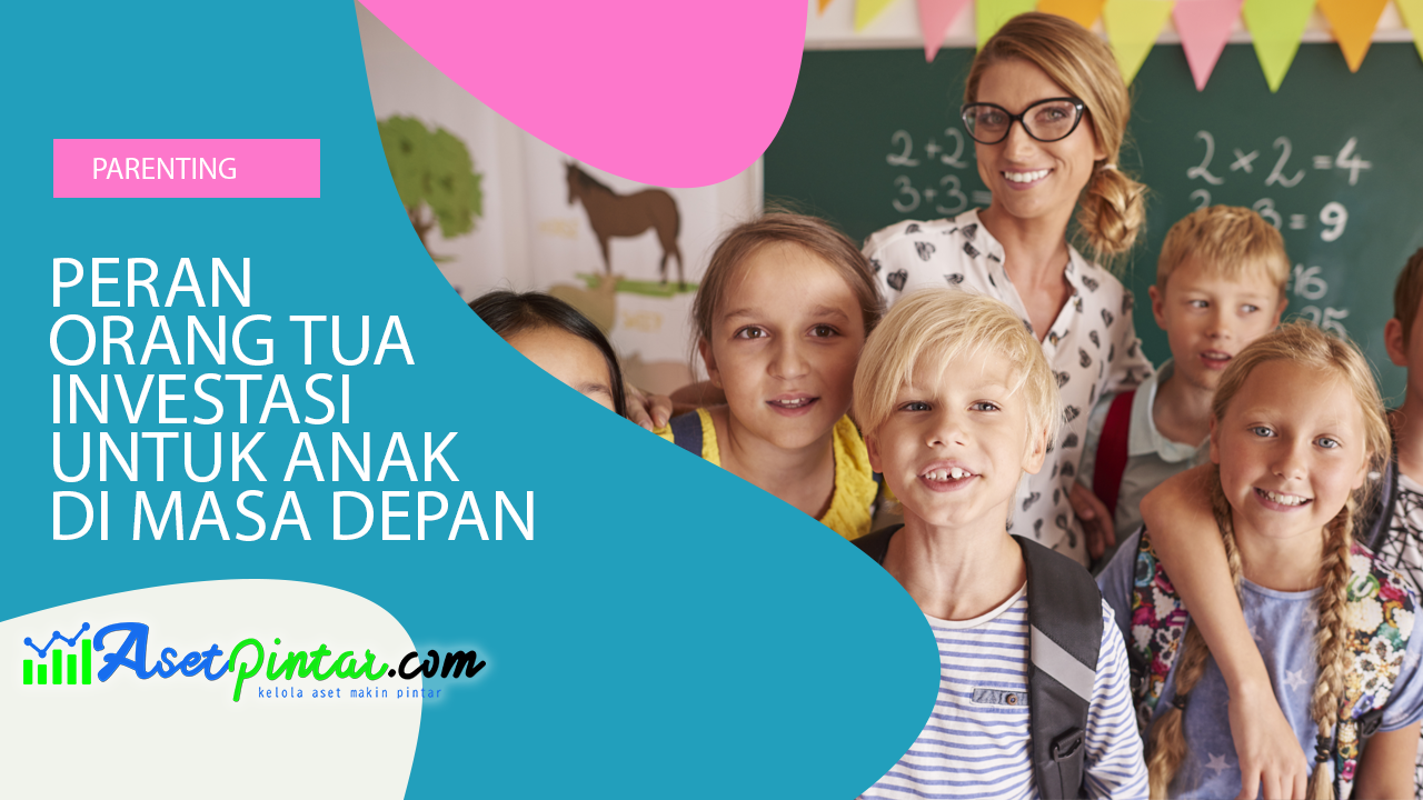 Mempersiapkan Investasi Pendidikan Anak Untuk Masa Depan Lebih Cerah ...