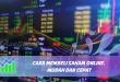 Cara Membeli Saham Online, Mudah dan Cepat