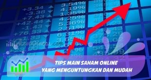 Tips Main Saham Online yang Menguntungkan dan Mudah