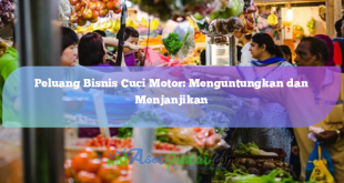 Peluang Bisnis Cuci Motor: Menguntungkan dan Menjanjikan