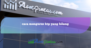 cara mengurus ktp yang hilang