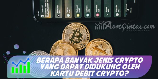 BERAPA BANYAK JENIS CRYPTO YANG DAPAT DIDUKUNG OLEH KARTU DEBIT CRYPTO?