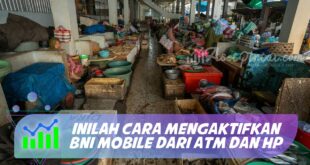 INILAH CARA MENGAKTIFKAN BNI MOBILE DARI ATM DAN HP