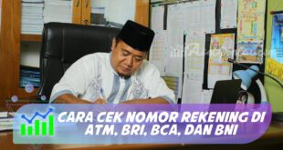 CARA CEK NOMOR REKENING DI ATM, BRI, BCA, DAN BNI
