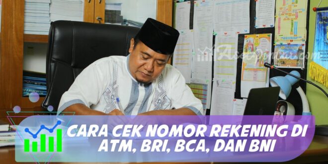 CARA CEK NOMOR REKENING DI ATM, BRI, BCA, DAN BNI