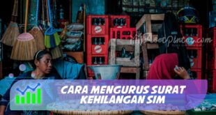 CARA MENGURUS SURAT KEHILANGAN SIM