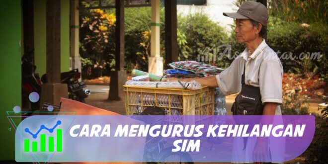 CARA MENGURUS KEHILANGAN SIM