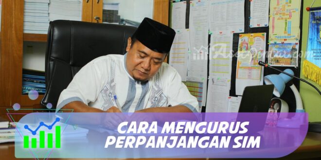 CARA MENGURUS PERPANJANGAN SIM