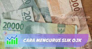 CARA MENGURUS SLIK OJK