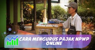 CARA MENGURUS PAJAK NPWP ONLINE