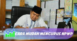 CARA MUDAH MENGURUS NPWP