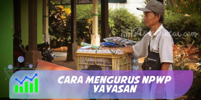 CARA MENGURUS NPWP YAYASAN