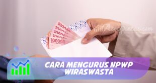 CARA MENGURUS NPWP WIRASWASTA
