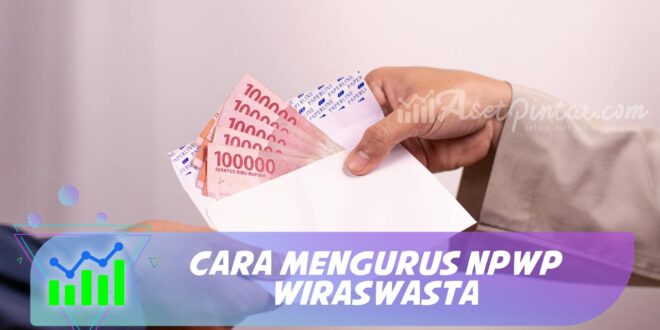 CARA MENGURUS NPWP WIRASWASTA