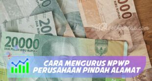 CARA MENGURUS NPWP PERUSAHAAN PINDAH ALAMAT