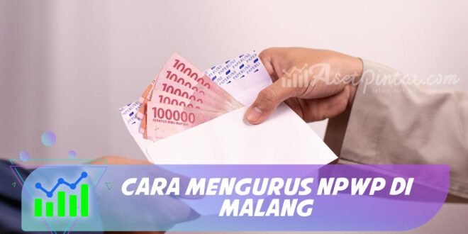 CARA MENGURUS NPWP DI MALANG