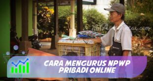 CARA MENGURUS NPWP PRIBADI ONLINE
