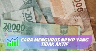 CARA MENGURUS NPWP YANG TIDAK AKTIF