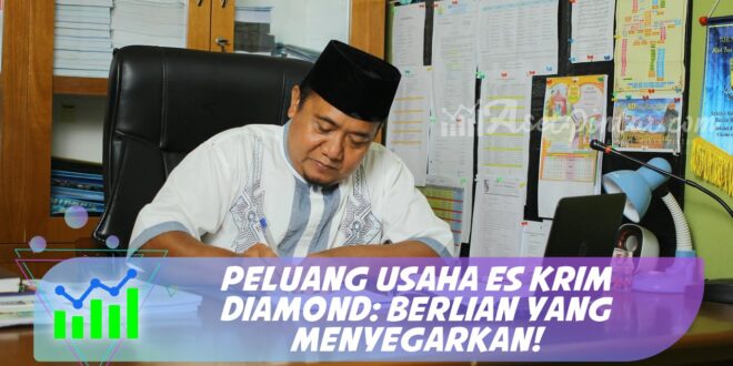 PELUANG USAHA ES KRIM DIAMOND: BERLIAN YANG MENYEGARKAN!