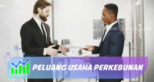 PELUANG USAHA PERKEBUNAN