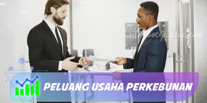 PELUANG USAHA PERKEBUNAN