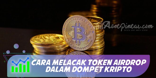 CARA MELACAK TOKEN AIRDROP DALAM DOMPET KRIPTO