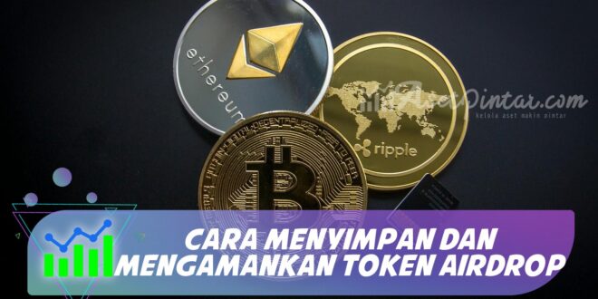 CARA MENYIMPAN DAN MENGAMANKAN TOKEN AIRDROP