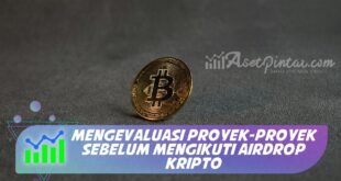 MENGEVALUASI PROYEK-PROYEK SEBELUM MENGIKUTI AIRDROP KRIPTO