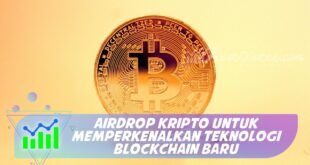 AIRDROP KRIPTO UNTUK MEMPERKENALKAN TEKNOLOGI BLOCKCHAIN BARU