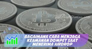 BAGAIMANA CARA MENJAGA KEAMANAN DOMPET SAAT MENERIMA AIRDROP