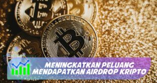 MENINGKATKAN PELUANG MENDAPATKAN AIRDROP KRIPTO