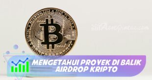 MENGETAHUI PROYEK DI BALIK AIRDROP KRIPTO
