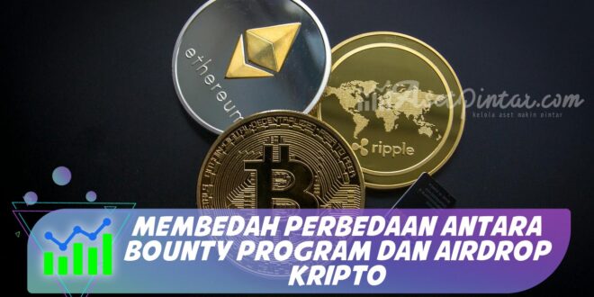 MEMBEDAH PERBEDAAN ANTARA BOUNTY PROGRAM DAN AIRDROP KRIPTO