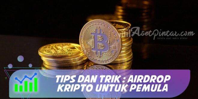 TIPS DAN TRIK : AIRDROP KRIPTO UNTUK PEMULA