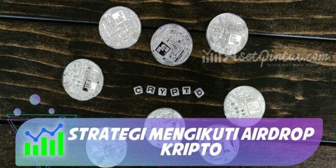 STRATEGI MENGIKUTI AIRDROP KRIPTO