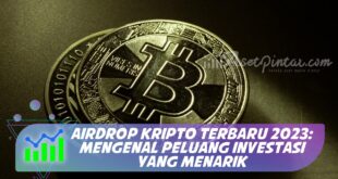 AIRDROP KRIPTO TERBARU 2023: MENGENAL PELUANG INVESTASI YANG MENARIK
