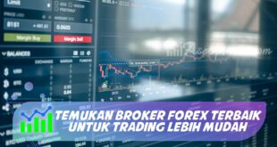 TEMUKAN BROKER FOREX TERBAIK UNTUK TRADING LEBIH MUDAH