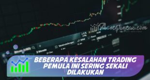 BEBERAPA KESALAHAN TRADING PEMULA INI SERING SEKALI DILAKUKAN