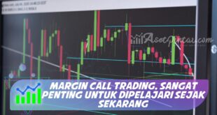 MARGIN CALL TRADING, SANGAT PENTING UNTUK DIPELAJARI SEJAK SEKARANG