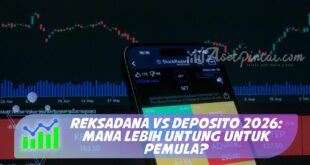 REKSADANA VS DEPOSITO 2026: MANA LEBIH UNTUNG UNTUK PEMULA?