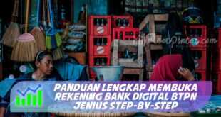 PANDUAN LENGKAP MEMBUKA REKENING BANK DIGITAL BTPN JENIUS STEP-BY-STEP