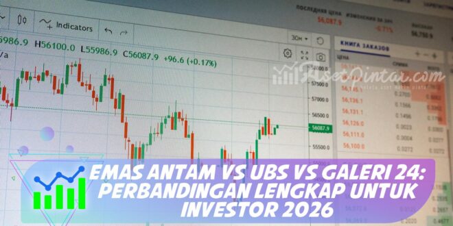 EMAS ANTAM VS UBS VS GALERI 24: PERBANDINGAN LENGKAP UNTUK INVESTOR 2026