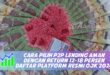 CARA PILIH P2P LENDING AMAN DENGAN RETURN 12-18 PERSEN DAFTAR PLATFORM RESMI OJK 2026