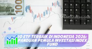 10 ETF TERBAIK DI INDONESIA 2026: PANDUAN PEMULA INVESTASI INDEX FUND