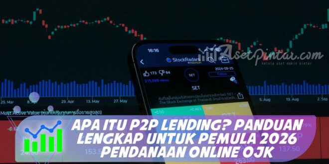 APA ITU P2P LENDING? PANDUAN LENGKAP UNTUK PEMULA 2026 PENDANAAN ONLINE OJK