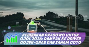 KEBIJAKAN PRABOWO UNTUK OJOL 2026: DAMPAK KE DRIVER GOJEK-GRAB DAN SAHAM GOTO