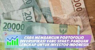 CARA MEMBANGUN PORTOFOLIO DIVERSIFIKASI YANG SEHAT: PANDUAN LENGKAP UNTUK INVESTOR INDONESIA