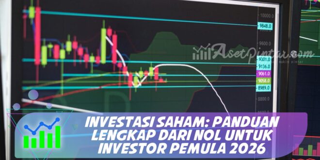 INVESTASI SAHAM: PANDUAN LENGKAP DARI NOL UNTUK INVESTOR PEMULA 2026