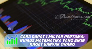 CARA DAPAT 1 MILYAR PERTAMA: RUMUS MATEMATIKA YANG BIKIN KAGET BANYAK ORANG