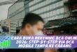 CARA BUKA REKENING BCA ONLINE 2026: STEP-BY-STEP VIA BCA MOBILE TANPA KE CABANG